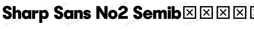 Sharp Sans No2 Semib字体转换